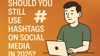 Should You Still Use Hashtags on Social Media in 2025