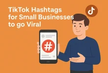 TikTok Hashtags for Small Businesses to go Viral